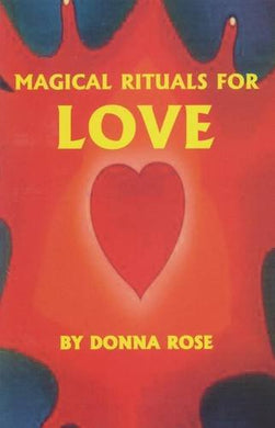 Magical Rituals For Love