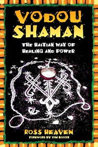 Vodou Shaman: The Haitian Way of Healing and Power