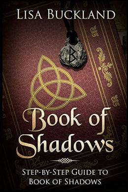 Book of Shadows: Step-by-Step Guide to Book of Shadows