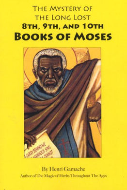 the mystery of the 8th,9th and 10th books of moses